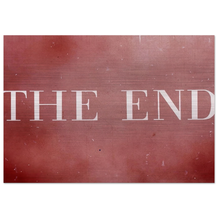THE END 28 2003 - Edward Ruscha Brushed Aluminum Print - 70x100 cm / 28x40 inches | Edward Ruscha Aluminum Print | Edward Ruscha Prints