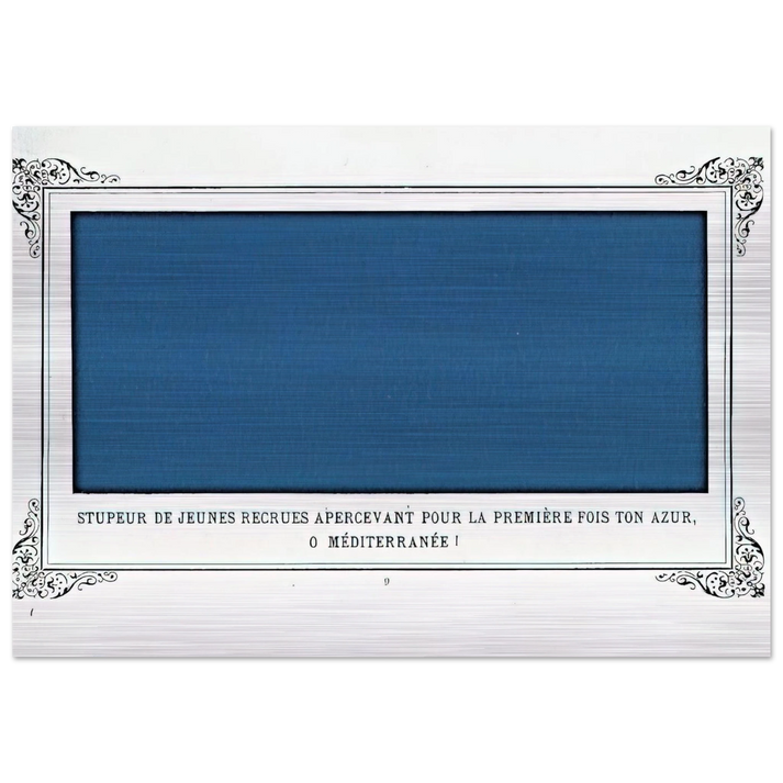 The Awe of Navy Recruits Seeing for the First Time Your Blue, O Mediterranean Sea! - Alphonse Allais Brushed Aluminum Print - 70x100 cm / 28x40 inches | Alphonse Allais Aluminum Print | Alphonse Allais Prints