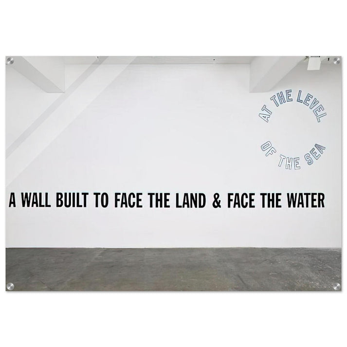 A Wall Built... - 2008 - Lawrence Weiner Acrylic Print - 70x100 cm / 28x40″ inches | Lawrence Weiner Wall Art | Lawrence Weiner Prints