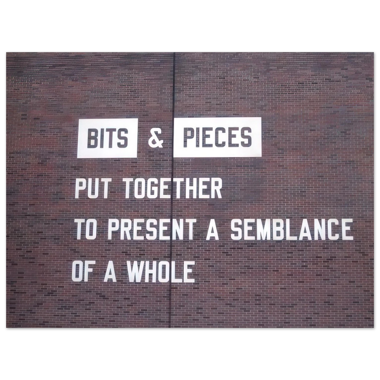 Lawrence Weiner - Bits Pieces Put Together to Present a Semblance of a Whole - 2005 Fine Art Poster - Default Title