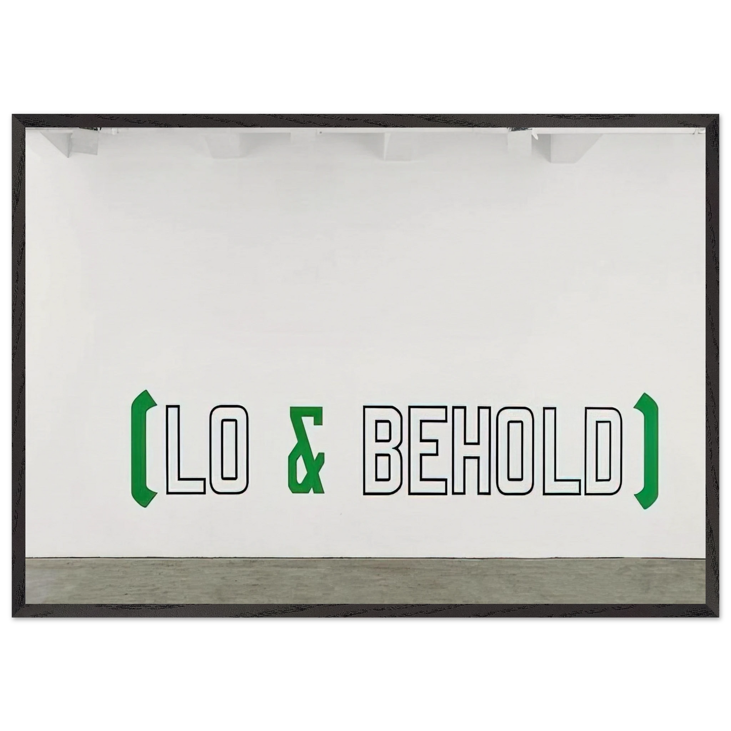 Lo Behold - 2006 - Lawrence Weiner 70x100 cm / 28x40 inches Framed Art Print – Black Wooden Frame