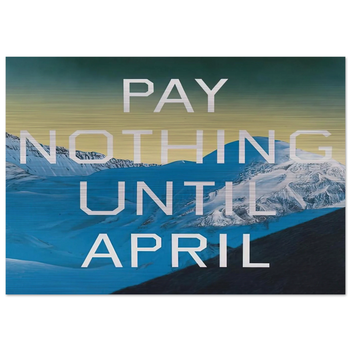 PAY NOTHING UNTIL APRIL 2003 - Edward Ruscha Brushed Aluminum Print - 70x100 cm / 28x40 inches | Edward Ruscha Aluminum Print | Edward Ruscha Prints