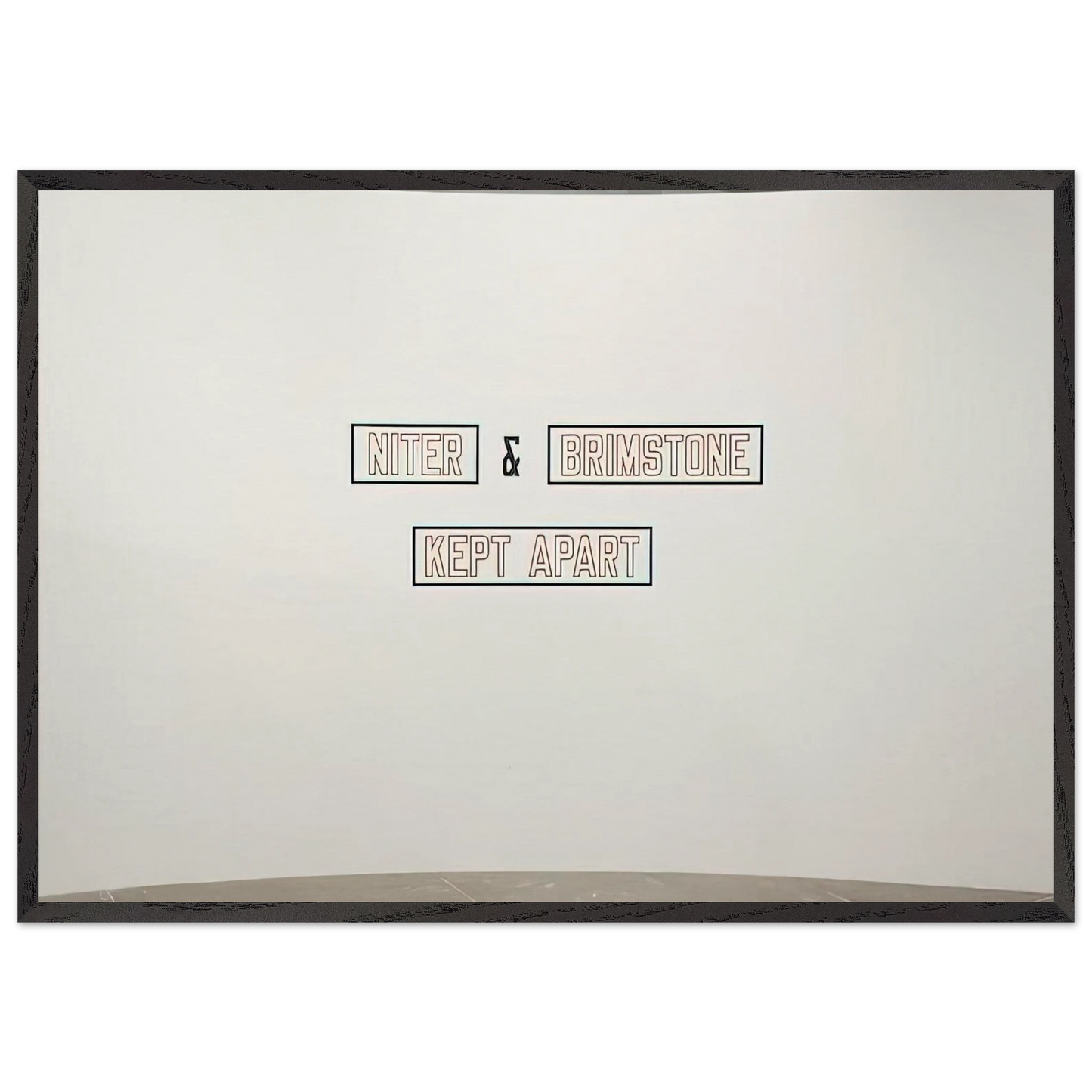 Niter Brimstone Kept Apart - 1993 - Lawrence Weiner Framed Art Print – Black Wooden Frame - Default Title - -Framed Art Print