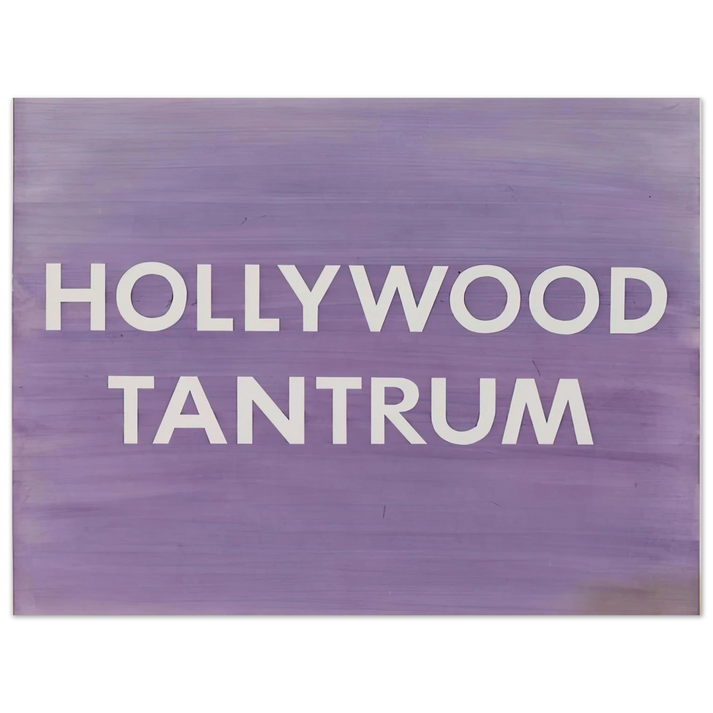 Edward Ruscha - HOLLYWOOD TANTRUM 1979 75x100 cm / 30x40inches Fine Art Poster