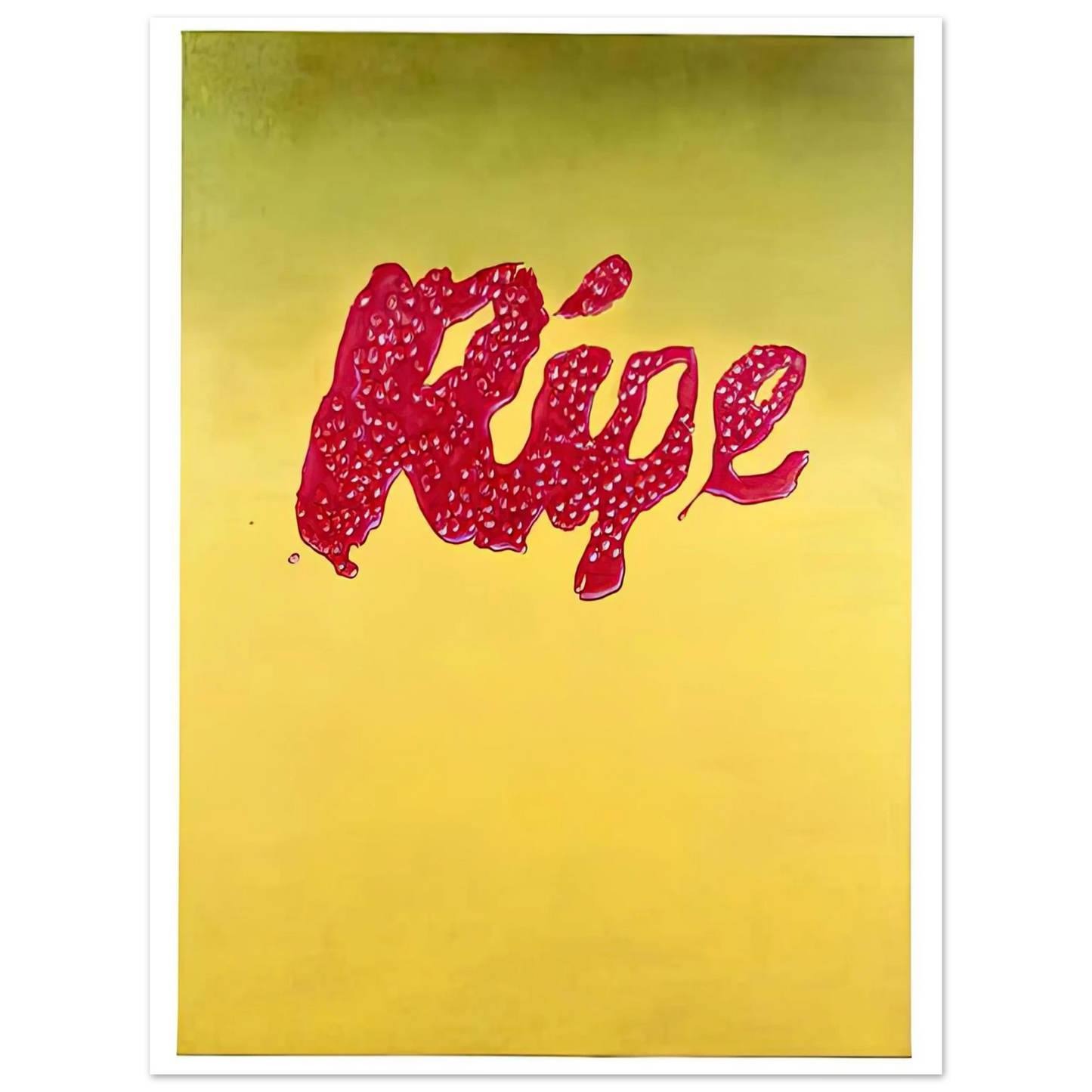 Edward Ruscha - RIPE Fine Art Poster - Default Title