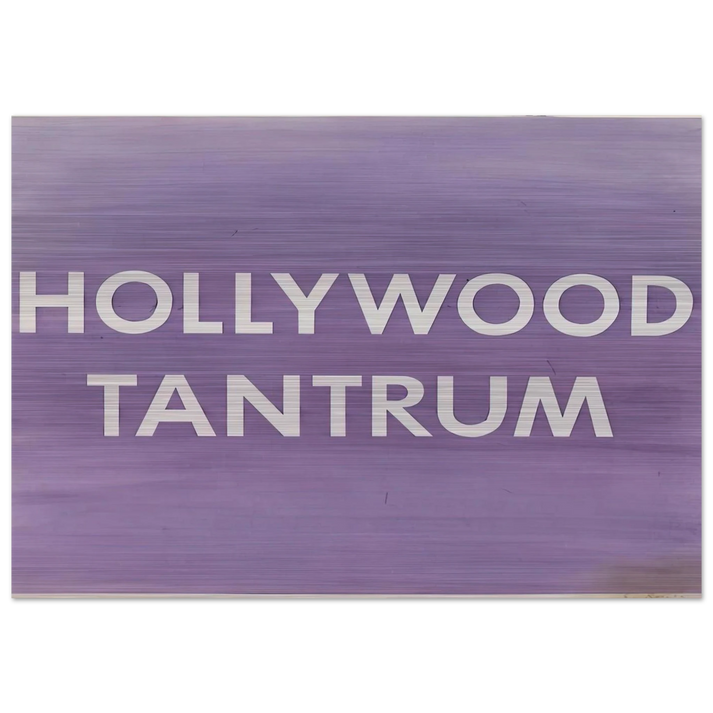 HOLLYWOOD TANTRUM 1979 - Edward Ruscha Brushed Aluminum Print - 70x100 cm / 28x40 inches | Edward Ruscha Aluminum Print | Edward Ruscha Prints