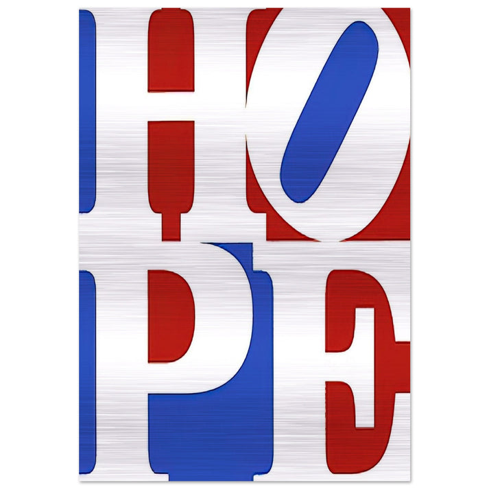 Hope - Robert Indiana Brushed Aluminum Print - 70x100 cm / 28x40 inches | Robert Indiana Aluminum Print | Robert Indiana Prints