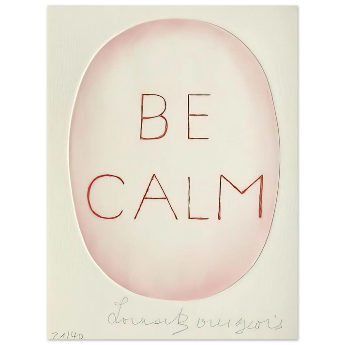 Louise Bourgeois - BE CALME OCTOBER 1ST 31ST 75x100 cm / 30x40inches Fine Art Poster
