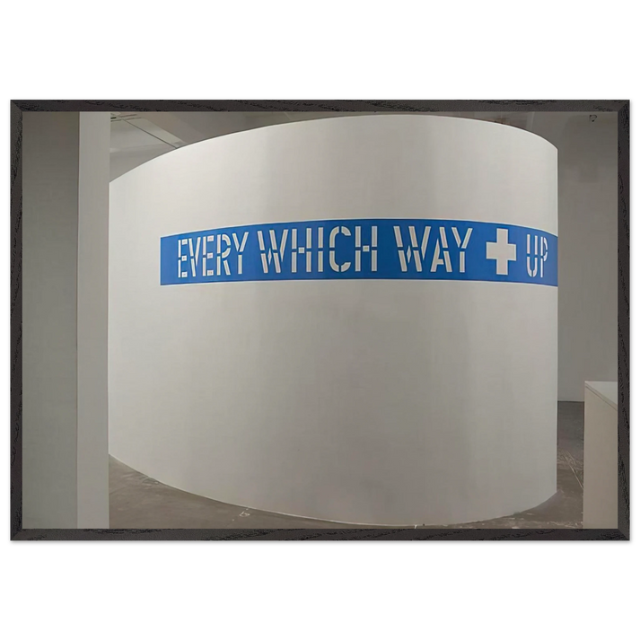 Every Which Way  Up - 2010 - Lawrence Weiner 70x100 cm / 28x40 inches Framed Art Print – Black Wooden Frame