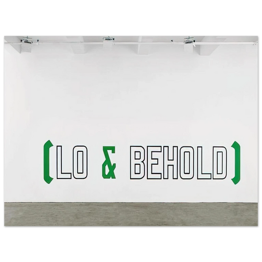 Lawrence Weiner - Lo  Behold - 2006 Fine Art Poster - Default Title