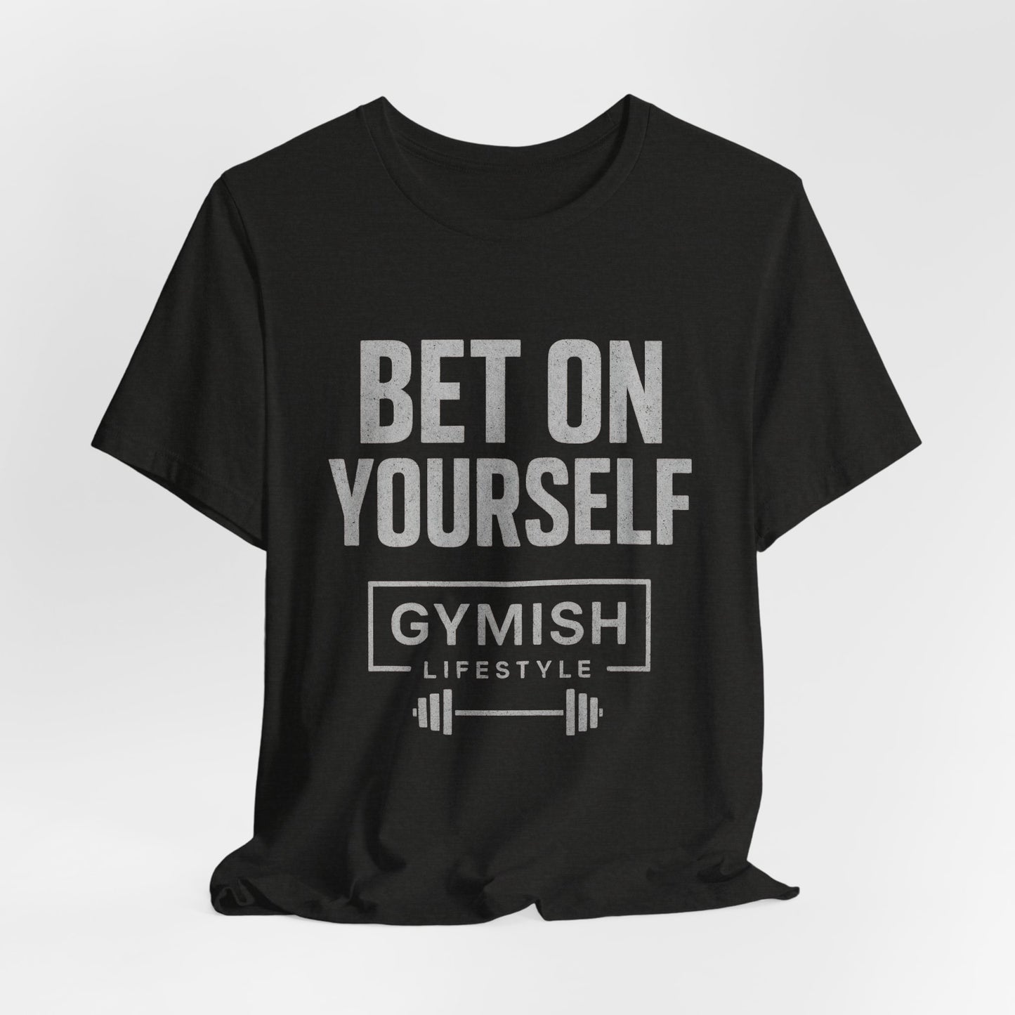 Fitness Motivation Tee - Gymish Lifestyle Bet On Yourself Workout Shirts for Men