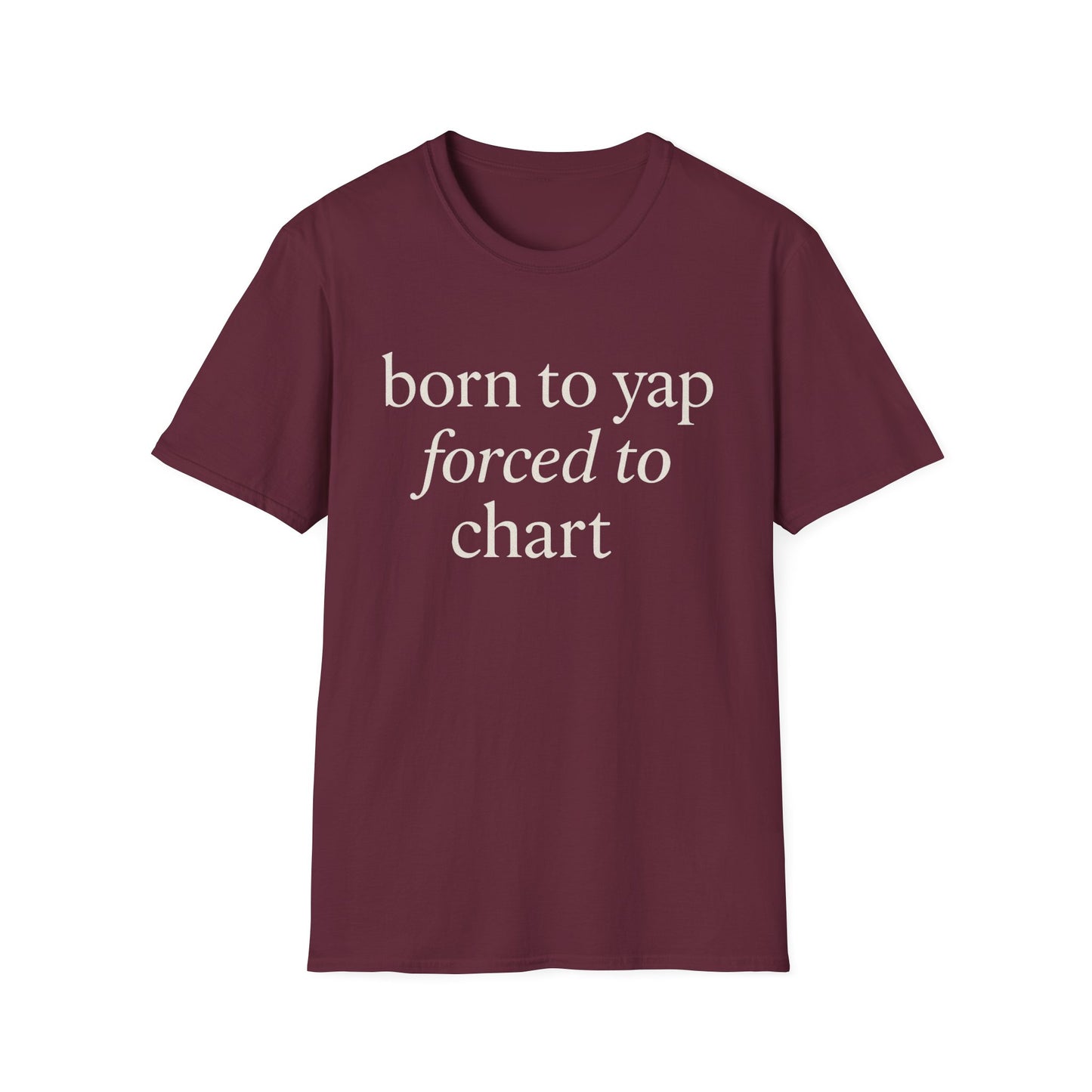 Born to Yap Forced to Chart Shirt, Funny Nurse Shirt for Healthcare Workers, Medical Humor Gift for RN LPN CNA, Dog Lover Nurse Tee