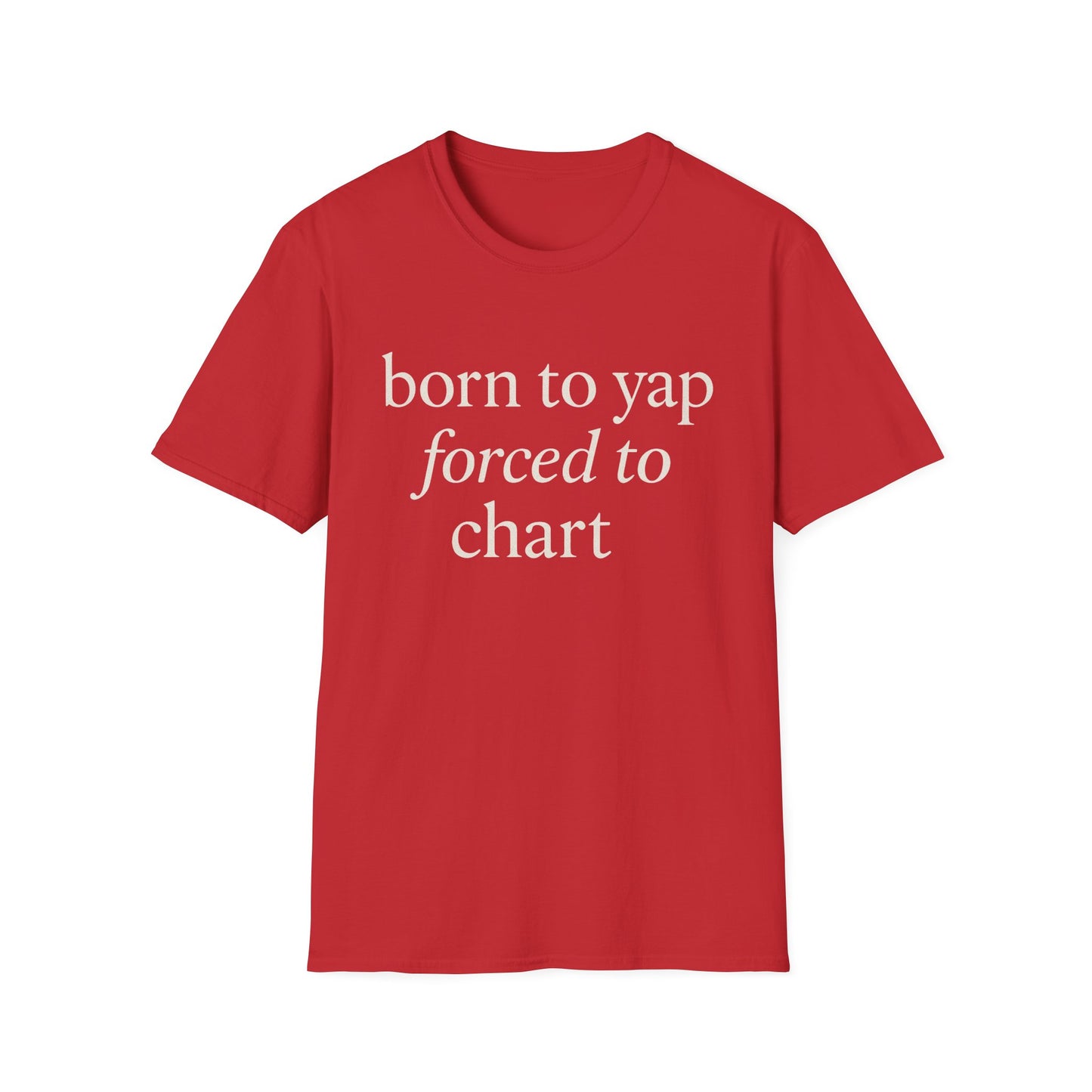 Born to Yap Forced to Chart Shirt, Funny Nurse Shirt for Healthcare Workers, Medical Humor Gift for RN LPN CNA, Dog Lover Nurse Tee