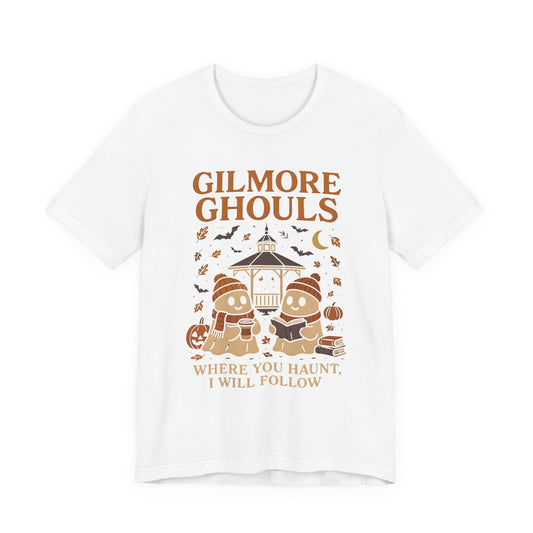 Gilmore Ghouls Where You Haunt I Will Follow