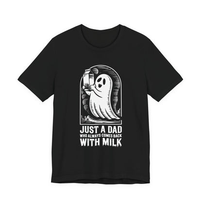 just a dad who always came back with milk halloween T-shirt - Maglietta Unisex in Jersey a Maniche Corte