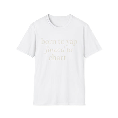 Born to Yap Forced to Chart Shirt, Funny Nurse Shirt for Healthcare Workers, Medical Humor Gift for RN LPN CNA, Dog Lover Nurse Tee