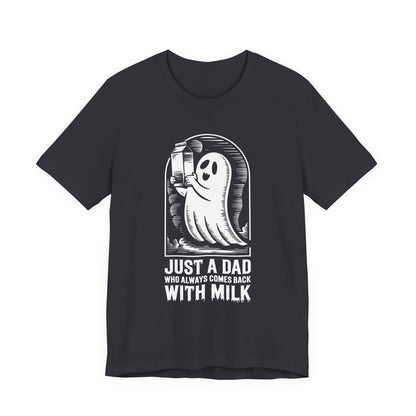 just a dad who always came back with milk halloween T-shirt - Maglietta Unisex in Jersey a Maniche Corte