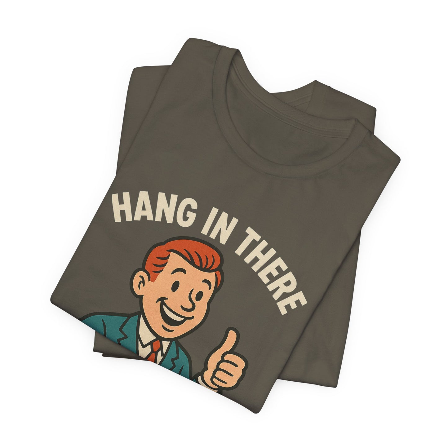 Funny sarcastic quote t-shirt hang in there it gets worse , Dark humour,  graphic funny shirt