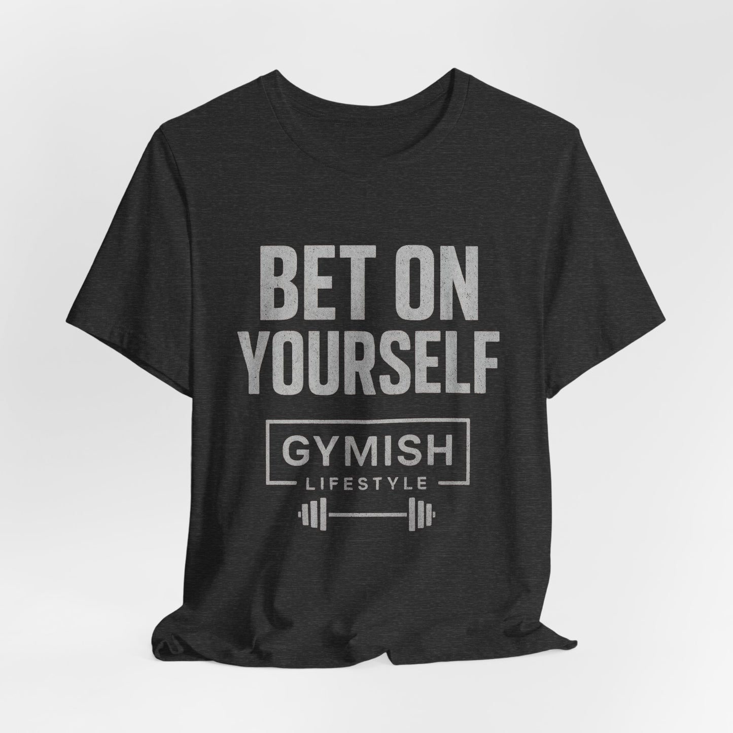 Fitness Motivation Tee - Gymish Lifestyle Bet On Yourself Workout Shirts for Men