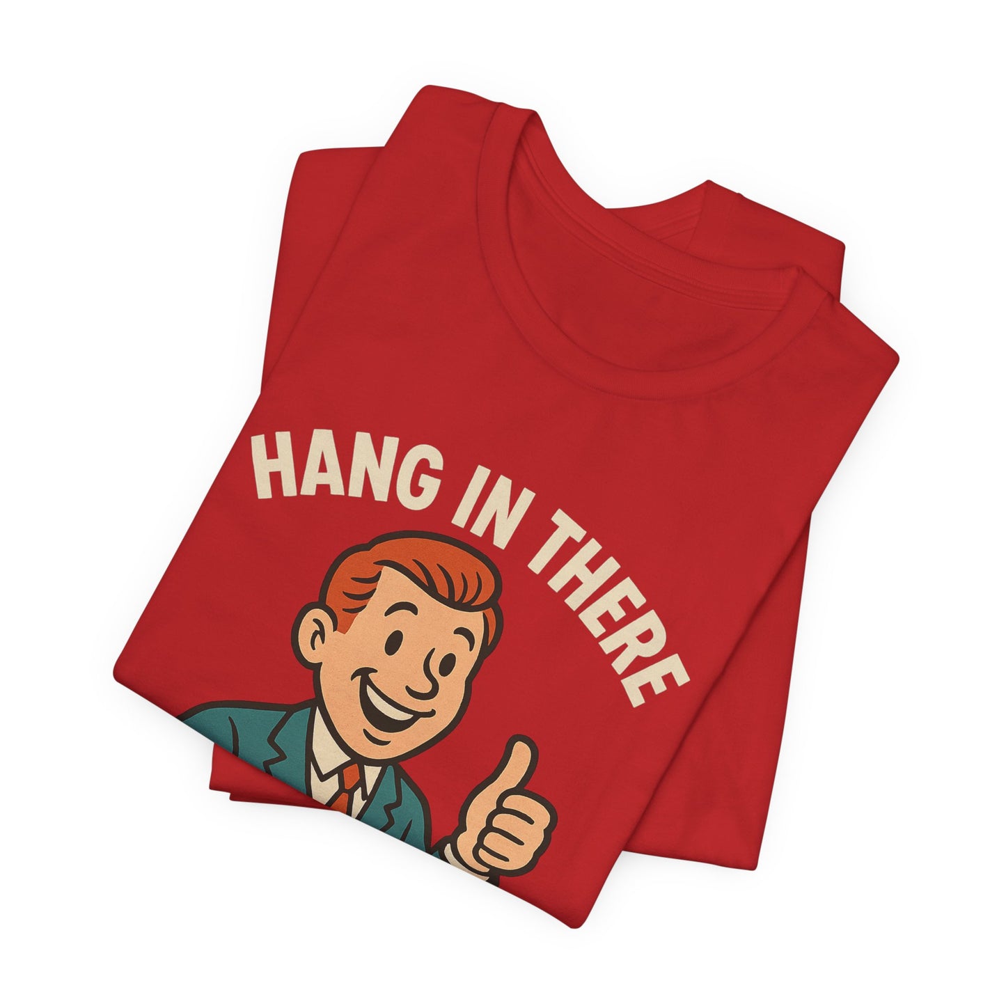 Funny sarcastic quote t-shirt hang in there it gets worse , Dark humour,  graphic funny shirt