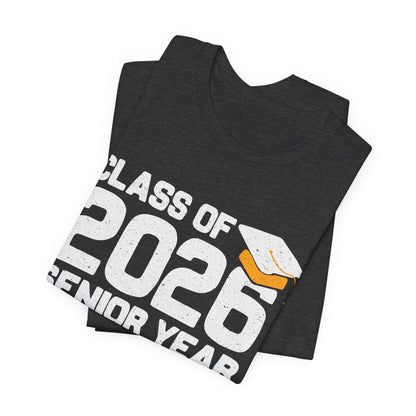 Class of 2026 Senior Year Tee, Graduation Shirt, Unisex Graduation Gift, High School Seniors Apparel, College Bound T-Shirt