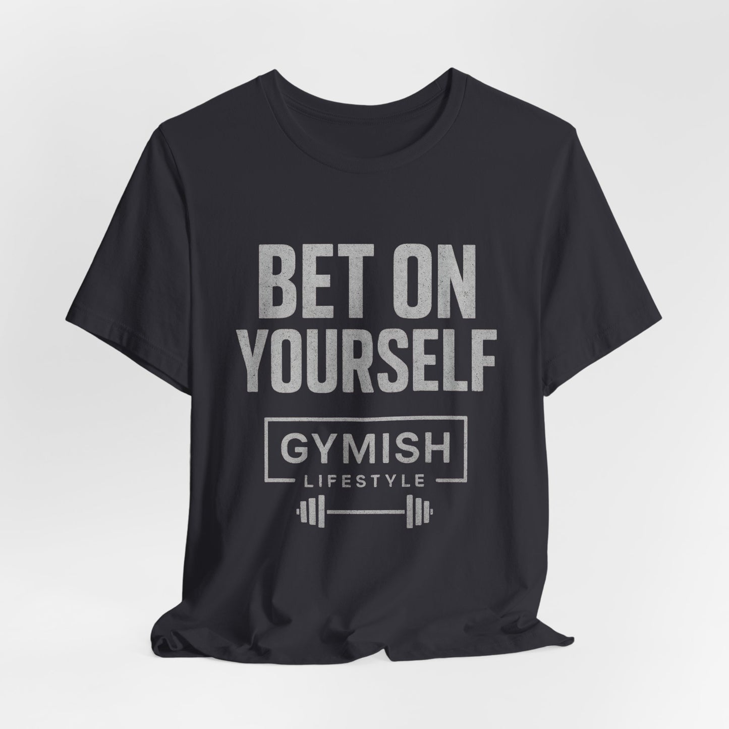 Fitness Motivation Tee - Gymish Lifestyle Bet On Yourself Workout Shirts for Men