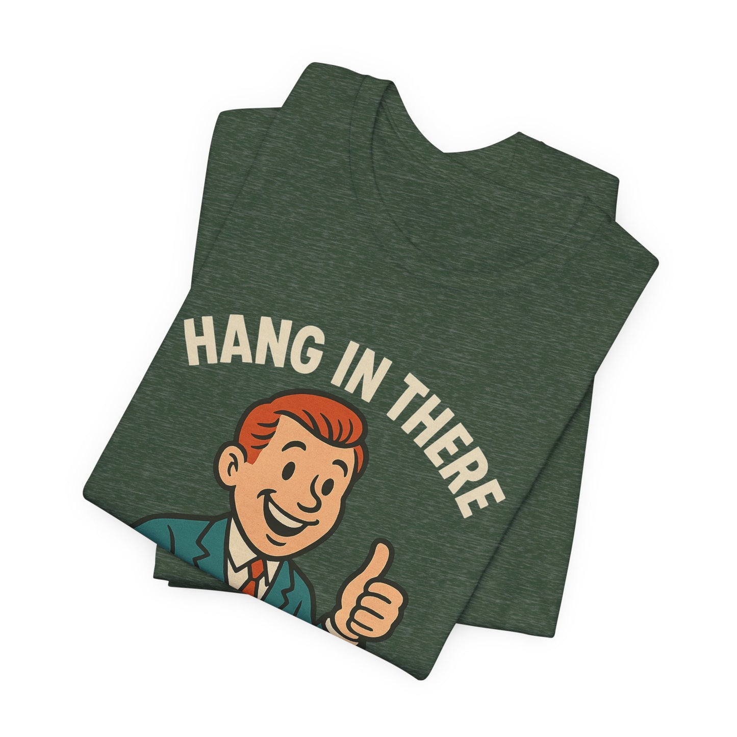Funny sarcastic quote t-shirt hang in there it gets worse , Dark humour,  graphic funny shirt