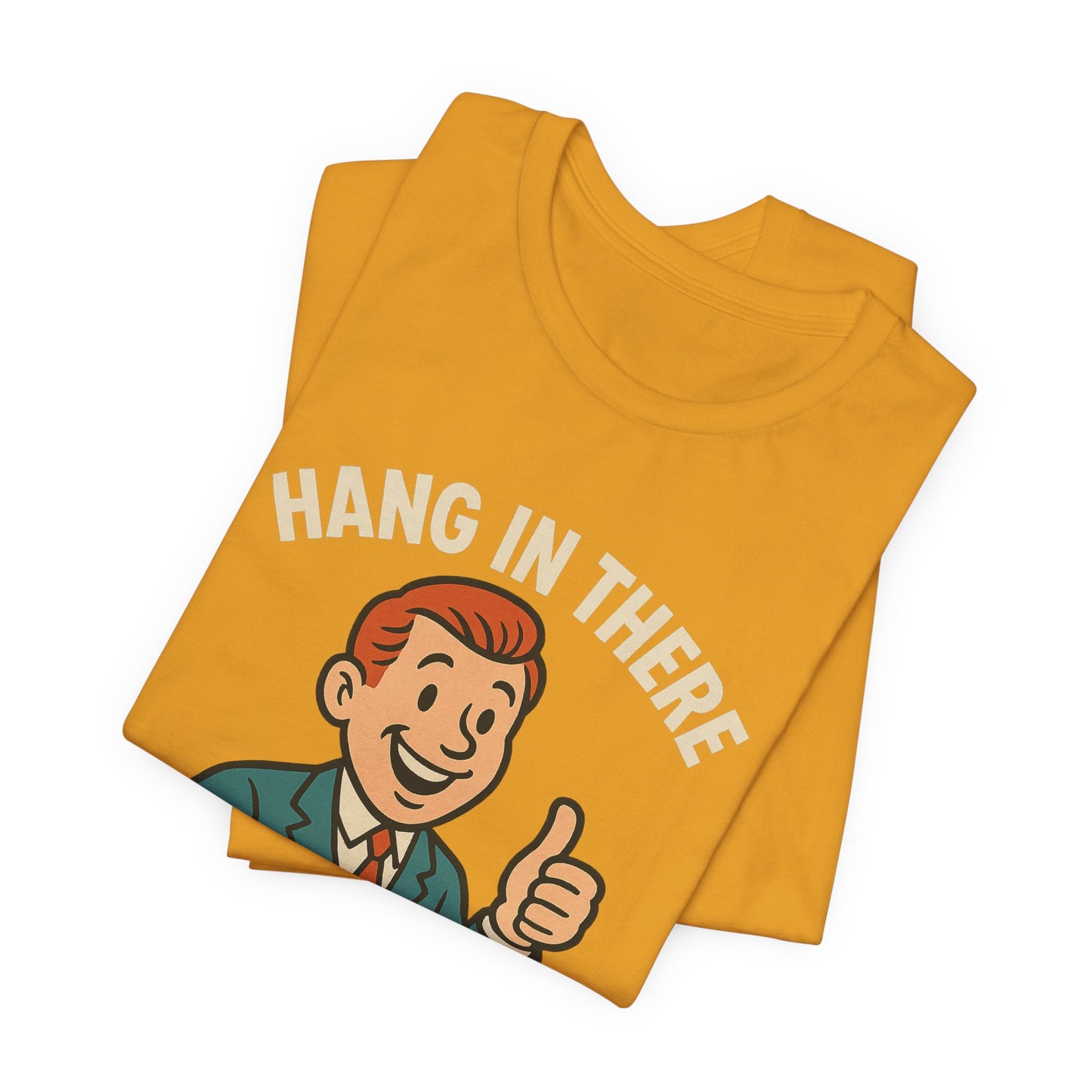 Funny sarcastic quote t-shirt hang in there it gets worse , Dark humour,  graphic funny shirt