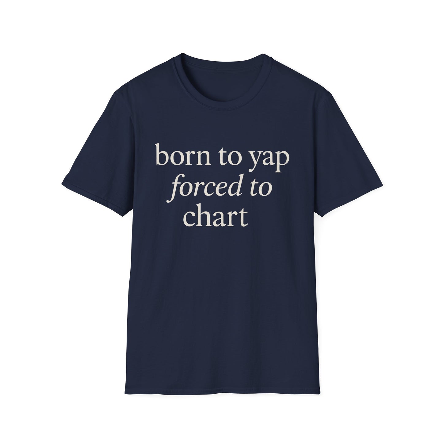 Born to Yap Forced to Chart Shirt, Funny Nurse Shirt for Healthcare Workers, Medical Humor Gift for RN LPN CNA, Dog Lover Nurse Tee