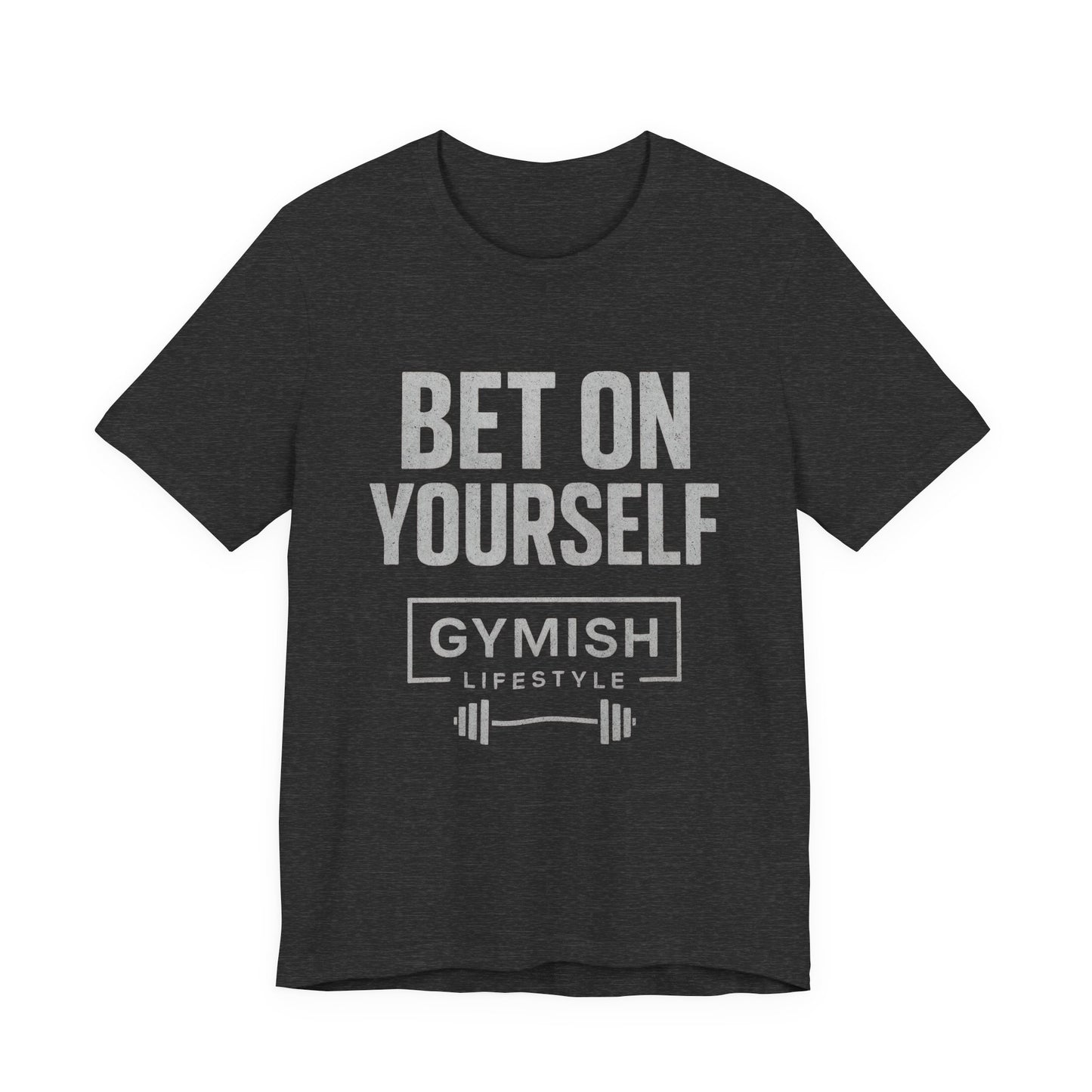 Fitness Motivation Tee - Gymish Lifestyle Bet On Yourself Workout Shirts for Men