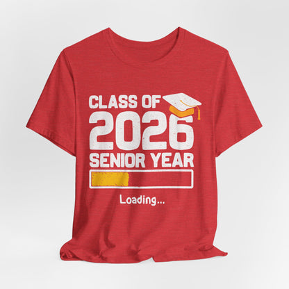Class of 2026 Senior Year Tee, Graduation Shirt, Unisex Graduation Gift, High School Seniors Apparel, College Bound T-Shirt