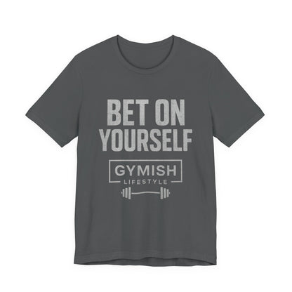 Fitness Motivation Tee - Gymish Lifestyle Bet On Yourself Workout Shirts for Men