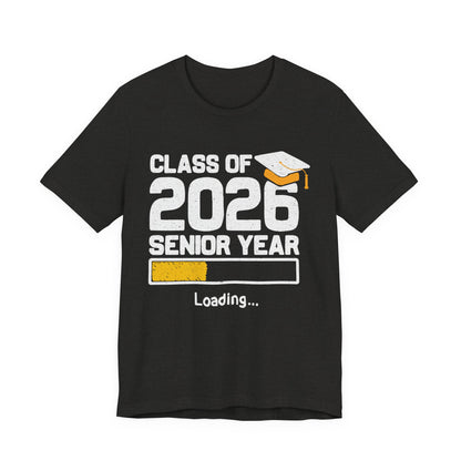 Class of 2026 Senior Year Tee, Graduation Shirt, Unisex Graduation Gift, High School Seniors Apparel, College Bound T-Shirt