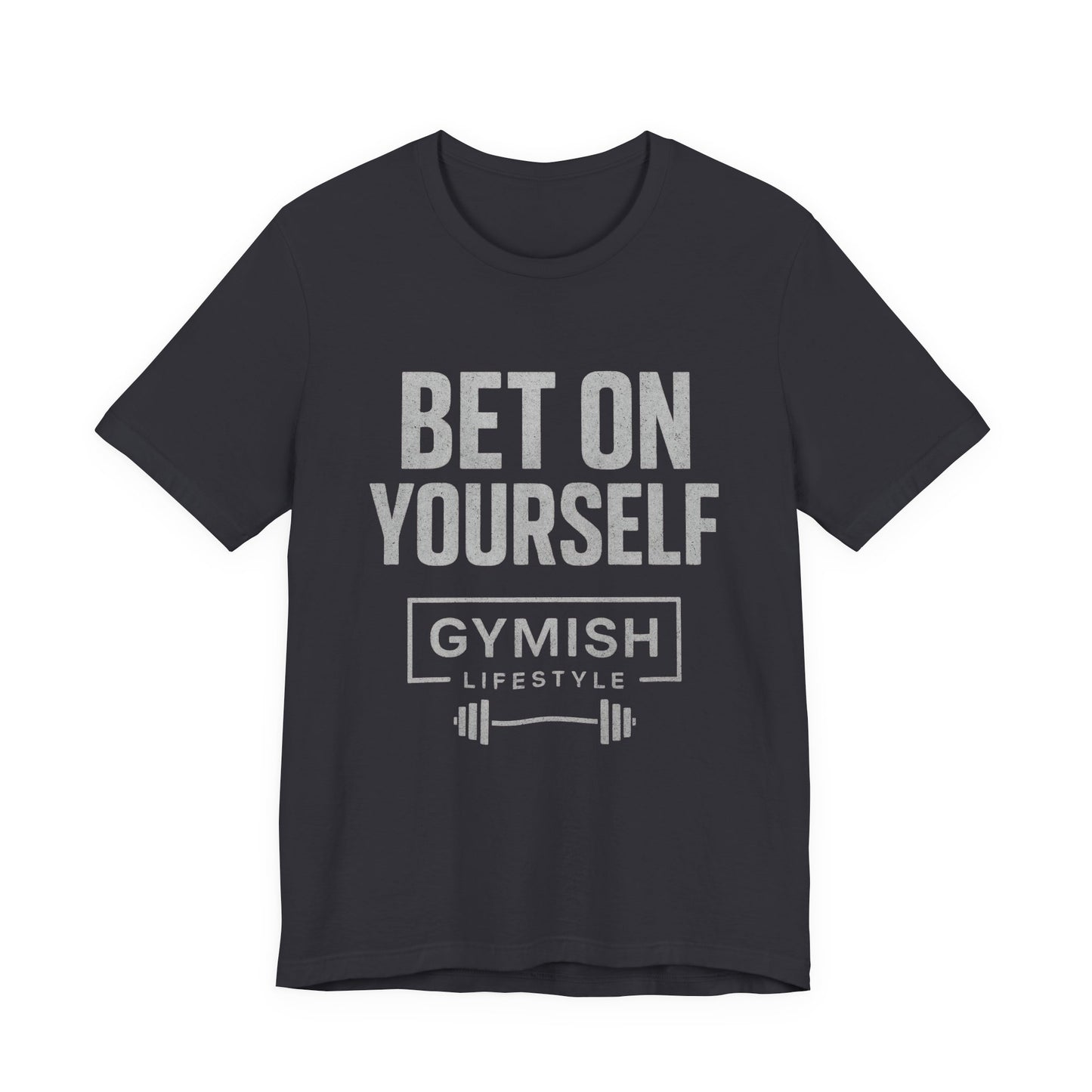 Fitness Motivation Tee - Gymish Lifestyle Bet On Yourself Workout Shirts for Men