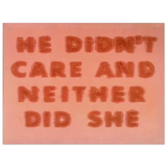 Edward Ruscha - HE DIDN T CARE AND NEITHER DID SHE 1974 Fine Art Poster - Default Title