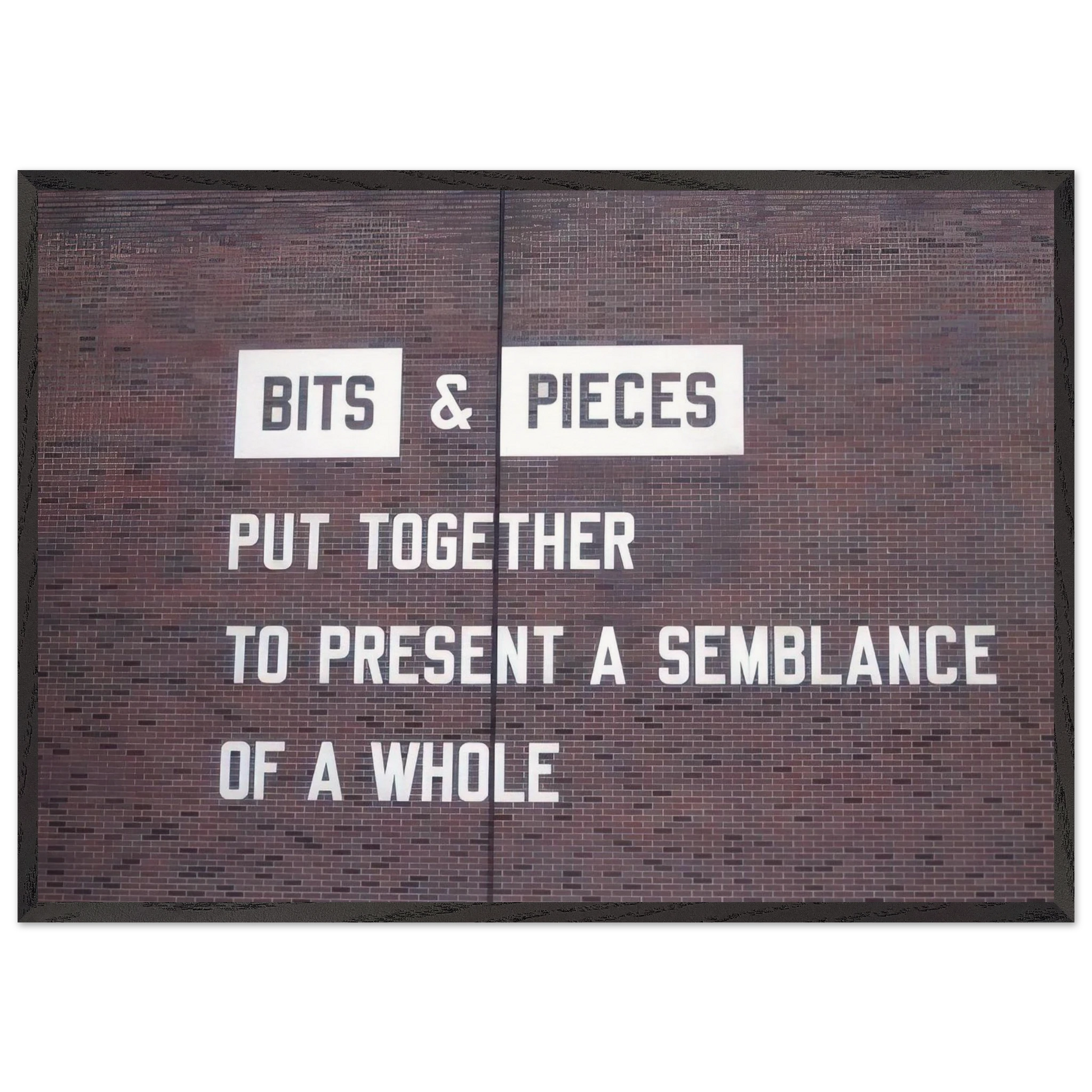 Bits  Pieces Put Together to Present a Semblance of a Whole - 2005 - Lawrence Weiner Framed Art Print – Black Wooden Frame - Default Title - -Framed Art Print