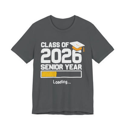 Class of 2026 Senior Year Tee, Graduation Shirt, Unisex Graduation Gift, High School Seniors Apparel, College Bound T-Shirt