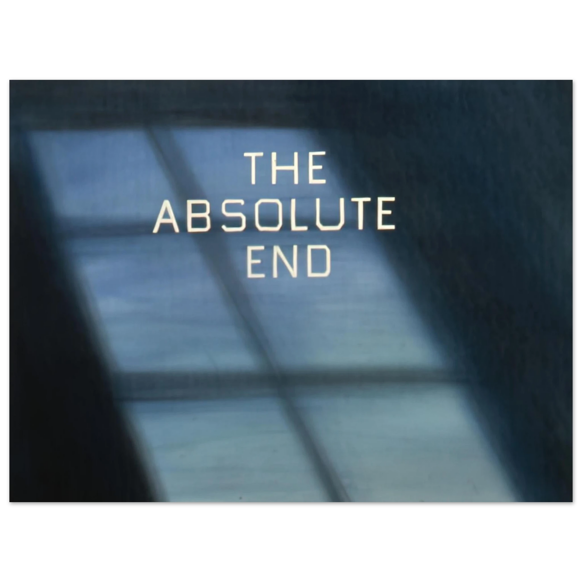 Edward Ruscha - THE ABSOLUTE END 1982 Fine Art Poster - Default Title