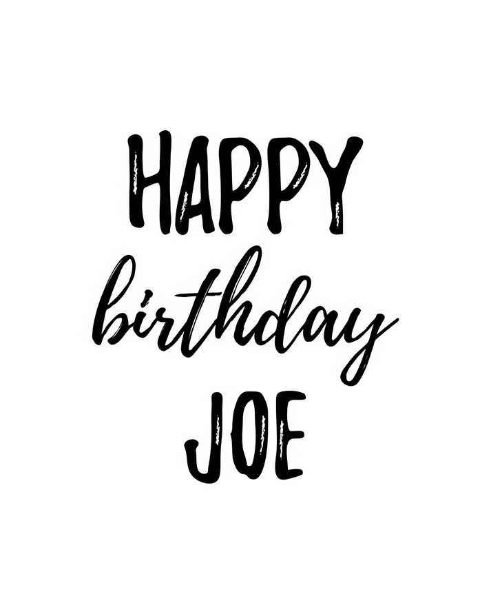 Happy Birthday Joe Images | Fine Art Print | RedKalion