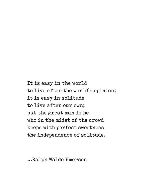 Ralph Waldo Emerson Quote Art Print - The Independence of Solitude | RedKalion