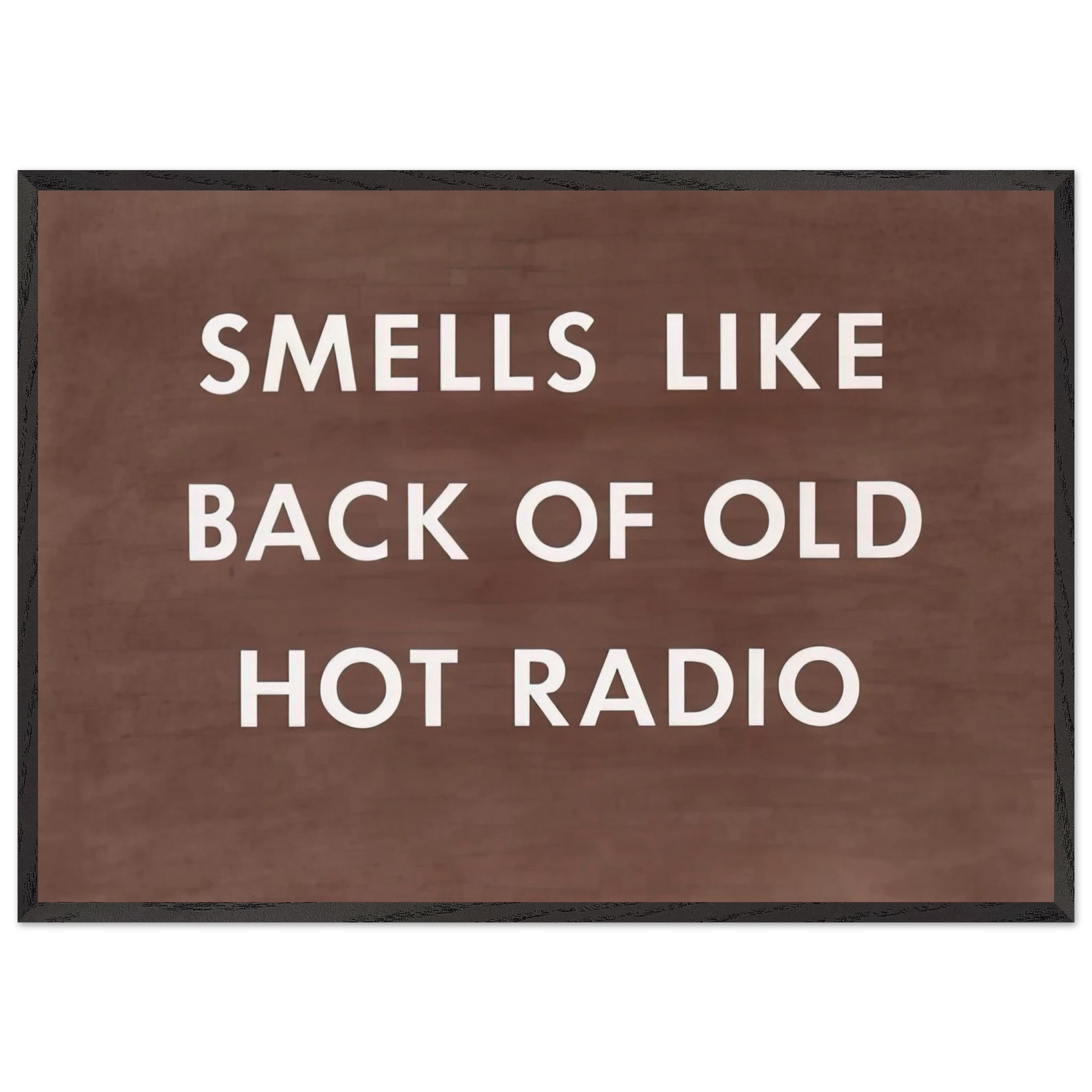 SMELLS LIKE BACK OF OLD HOT RADIO 1976 - Edward Ruscha Framed Art Print – Black Wooden Frame - Default Title - -Framed Art Print