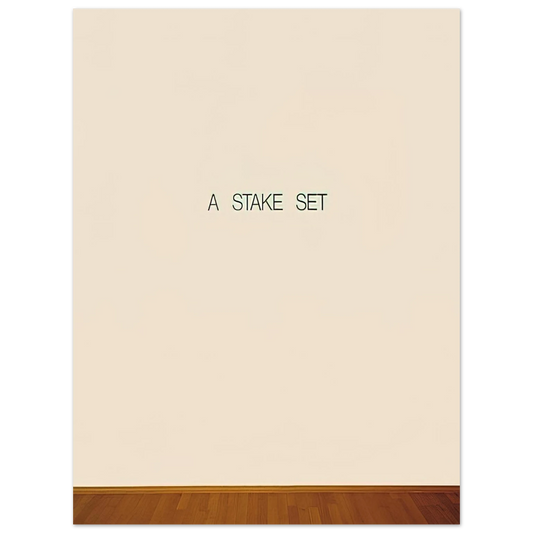 Lawrence Weiner - A Stake Set - 1969 Fine Art Poster - Default Title