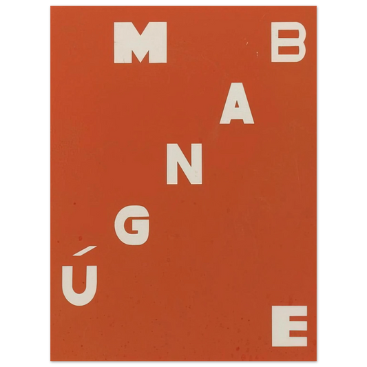 Helio Oiticica - Mangúe Bangúe - Neo-Concretism Fine Art Poster - Default Title