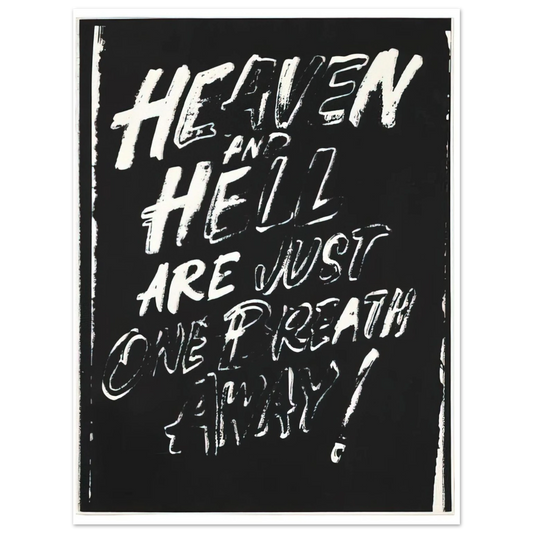 Andy Warhol - Heaven and Hell Are Just One Breath Away! Fine Art Poster - 13x18 cm / 5x7 inches