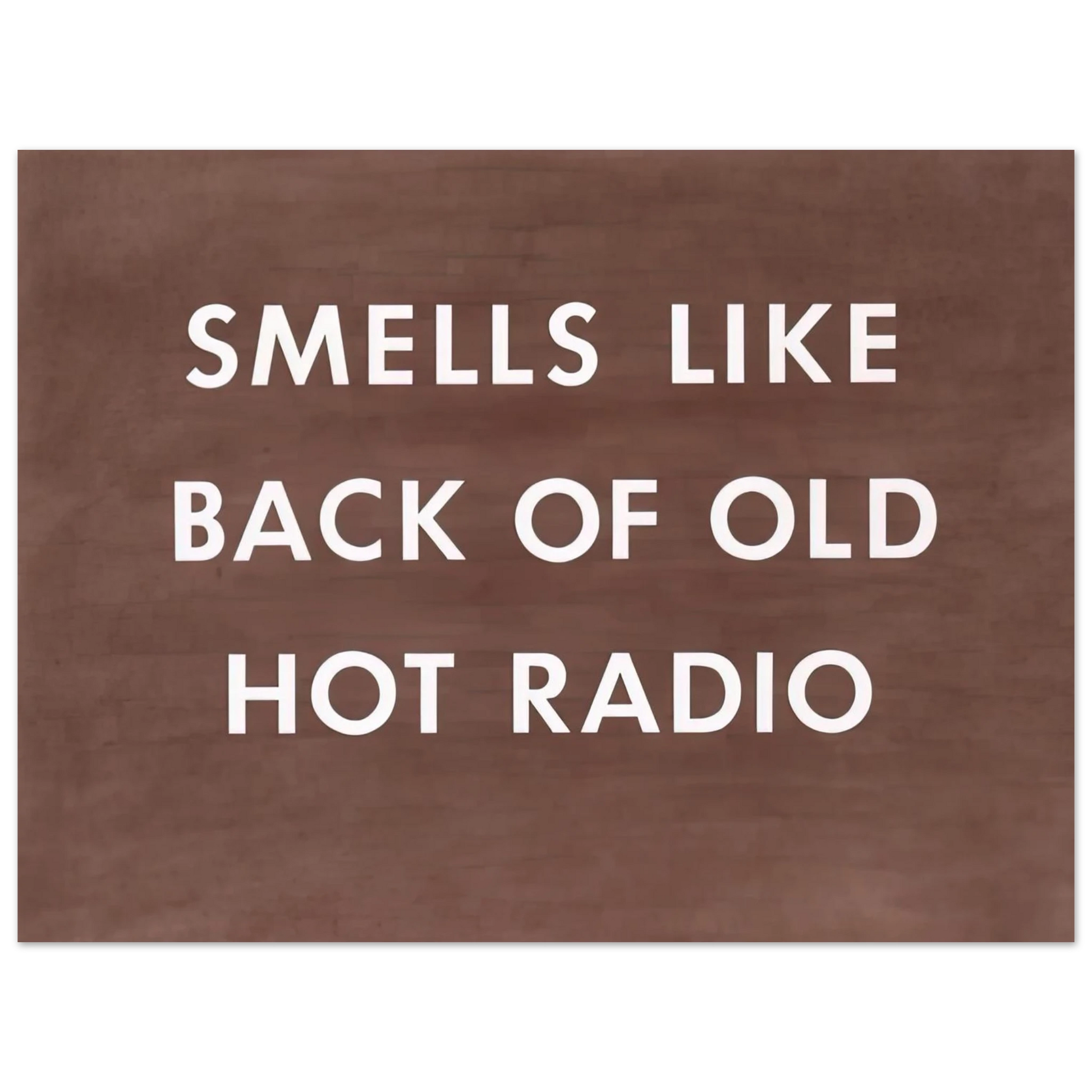 Edward Ruscha - SMELLS LIKE BACK OF OLD HOT RADIO 1976 Fine Art Poster - Default Title