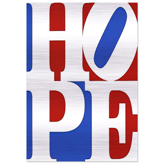 Hope - Robert Indiana Brushed Aluminum Print - 70x100 cm / 28x40 inches | Robert Indiana Aluminum Print | Robert Indiana Prints
