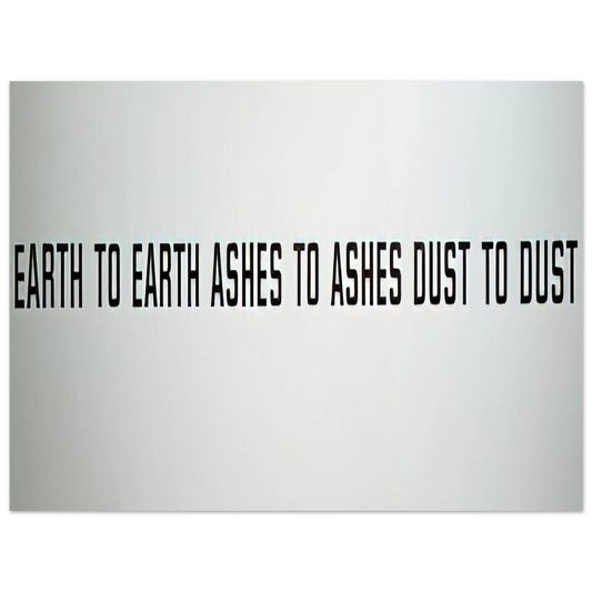 Lawrence Weiner - Earth to Earth Ashes to Ashes Dust to Dust - 1970 Fine Art Poster - Default Title